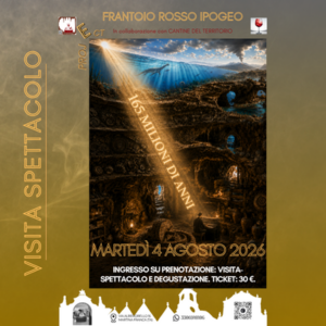 165 Milione di Anni - Visita spettacolo nel Frantoio Rosso Ipogeo
